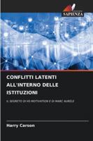 Conflitti Latenti All'interno Delle Istituzioni (Italian Edition) 6202496959 Book Cover
