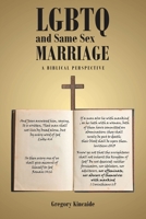 LGBTQ and Same Sex Marriage: A Biblical Perspective 1685269079 Book Cover