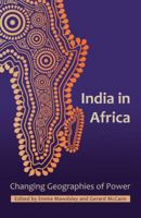 India in Africa: Ties That Bind or Binds That Tie? 1906387656 Book Cover
