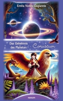 Das Geheimnis des Planeten Coruscum 3711610021 Book Cover
