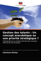 Gestion des talents: Un concept anecdotique ou une priorité stratégique ? 6203191213 Book Cover