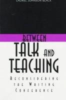 Between Talk And Teaching 0874212413 Book Cover