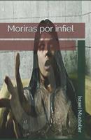 Moriras por infiel 1542440246 Book Cover