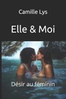Elle & Moi: Désir au féminin (French Edition) B0DX6NFRDQ Book Cover