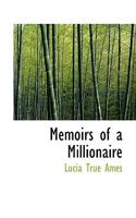 Memoirs Of A Millionaire 0548883963 Book Cover