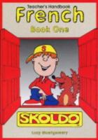 Skoldo French: Teacher's Handbook Bk. 1 (Skoldo Primary Language) 1901870316 Book Cover