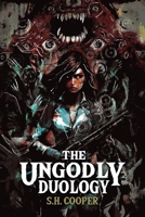 The Ungodly Duology B0CH258Y4D Book Cover