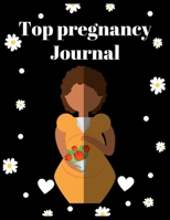 Top pregnancy Journal: Activities and Monthly Checklists for the second Time moms pregnancy 1674155697 Book Cover