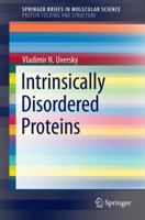 Intrinsically Disordered Proteins 331908920X Book Cover