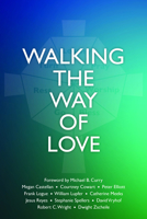 Walking the Way of Love 1640652965 Book Cover