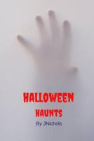 Halloween Haunts 1726662268 Book Cover