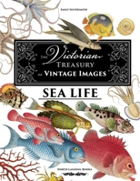 The Victorian Treasury of Vintage Images - Sea Life B0F8Z6GD4S Book Cover