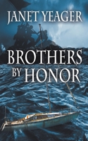Brothers by Honor 1509249583 Book Cover