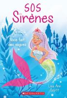 SOS Sirnes: N 1 - Nixie Fait Des Vagues 1443180777 Book Cover