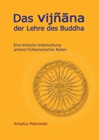 Das Vijnana der Lehre des Buddha: Eine kritische Untersuchung anhand altkanonischer Reden (German Edition) 3759730086 Book Cover