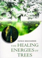 Healing Energies of Trees 1885203713 Book Cover