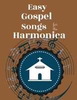 Easy Gospel Songs for the Harmonica: 80+ Gospel Tunes You Can Play Today: Volume 1 B08H5BPQ4T Book Cover