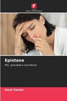 Epistaxe (Portuguese Edition) 6208623871 Book Cover