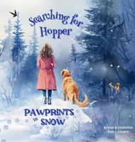 Searching for Hopper: Pawprints in Snow B0F76G8QCM Book Cover