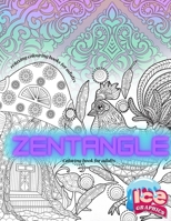 ZENTANGLE coloring book for adults: Coloring books for adults relaxation B08ZDV42CQ Book Cover