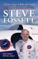 Chasing the Wind: The Autobiography of Steve Fossett 1852272341 Book Cover