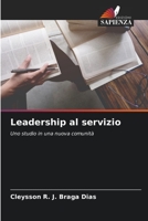 Leadership al servizio: Uno studio in una nuova comunità 6206320839 Book Cover
