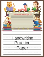Handwriting Practice Paper: Handwriting Notebook, ABC Kids, Writing Paper for kids with Dotted Lined. 1708507191 Book Cover