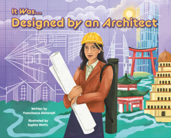 It Was Designed by an Architect 1958629936 Book Cover