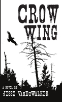 Crow Wing 1257981110 Book Cover