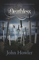 Deathless: A Swordsman Investigations Novel (The Swordsman Investigations) B0F23C9R7X Book Cover