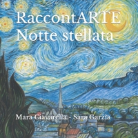 RaccontARTE Notte stellata B08M8FNSH8 Book Cover