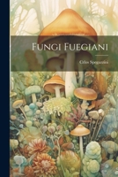 Fungi Fuegiani 102211624X Book Cover