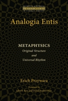 Analogia Entis: Metaphysics: Original Structure and Universal Rhythm 0802868592 Book Cover