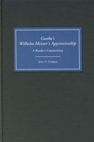 Goethe's "Wilhelm Meister's Apprenticeship": A Reader's Commentary (Studies in German Literature, Linguistics and Culture) 1571131183 Book Cover