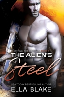 The Alien's Steel: A Sci-Fi Alien Romance B0CJ46JJ7P Book Cover