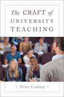 The Craft of University Teaching 1487503237 Book Cover