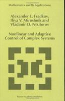 Nonlinear and Adaptive Control of Complex Systems (Mathematics and Its Applications) 0792358929 Book Cover