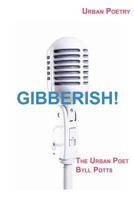Gibberish! 0578113546 Book Cover