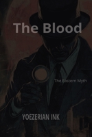 The Blood: The Eastern Myth B0F9YTGKG8 Book Cover
