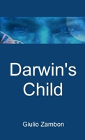 Darwin's Child 1446164942 Book Cover