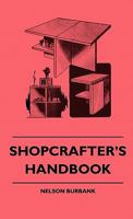 Shopcrafter's Handbook 1445510723 Book Cover