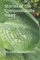 Stories of the Compassionate Heart B085K97K5Z Book Cover