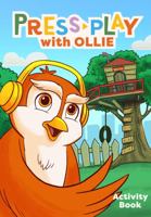 Press Play with Ollie Activity Book 1635701759 Book Cover