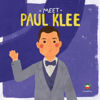 Meet Paul Klee (Meet the Artist) B09ZCVCWVX Book Cover