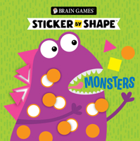 Brain Games - Sticker by Shape: Monsters (For Kids Ages 3-6) 1639389202 Book Cover