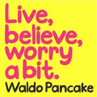 Live, Believe, Worry a Bit 059307159X Book Cover