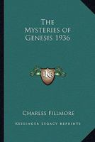 The Mysteries of Genesis 1936 1162738006 Book Cover
