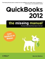 QuickBooks 2012: The Missing Manual 1449398510 Book Cover