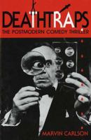 Deathtraps: The Postmodern Comedy Thriller 0253208262 Book Cover