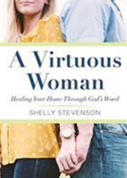 A Virtuous Woman 1945620501 Book Cover